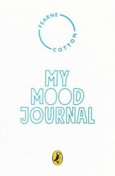 Your Mood Journal - Fearne Cotton (ISBN: 9780241466698)