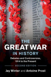 Great War in History - Winter Jay Winter, Prost Antoine Prost (ISBN: 9781108823968)