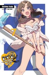 Do You Love Your Mom and Her Two-Hit Multi-Target Attacks? , Vol. 7 (ISBN: 9781975306311)