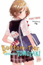 Bottom-Tier Character Tomozaki, Vol. 5 (light novel) - YUKI YAKU (ISBN: 9781975384616)
