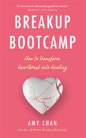Breakup Bootcamp - Amy Chan (ISBN: 9781846046704)