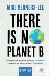 There Is No Planet B - Mike Berners-Lee (ISBN: 9781108821575)