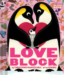 Loveblock (An Abrams Block Book) - Peskimo (ISBN: 9781419731532)