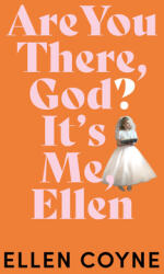 Are You There God? It's Me Ellen (ISBN: 9780717188949)