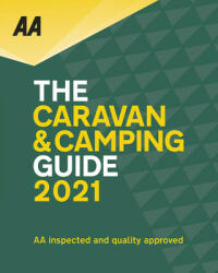 Caravan & Camping Guide 2021 - AA Publishing (ISBN: 9780749582548)