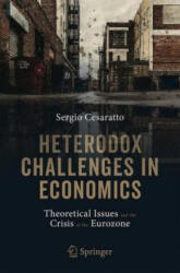 Heterodox Challenges in Economics: Theoretical Issues and the Crisis of the Eurozone (ISBN: 9783030544478)