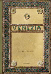 Venezia: An Evocative and Atmospheric Photo Book Brimming with Antiquarian Treasures (ISBN: 9789463887502)