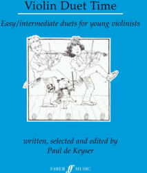 VIOLIN DUET TIME - EASY INTERMEDIATE DUETS FOR YOUNG VIOLINISTS (ISBN: 9780571511556)