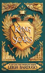 King of Scars (ISBN: 9781250618979)