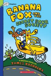 Banana Fox and the Secret Sour Society: A Graphix Chapters Book (ISBN: 9781338660487)