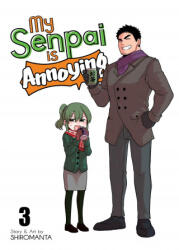 My Senpai is Annoying Vol. 3 - Shiromanta (ISBN: 9781645057772)