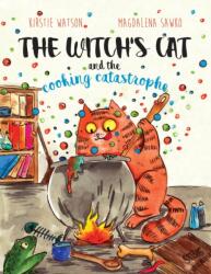 The Witch's Cat and The Cooking Catastrophe (ISBN: 9781916254923)