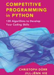 Competitive Programming in Python - Durr Christoph Durr, Vie Jill-Jenn Vie (ISBN: 9781108716826)