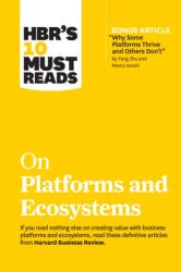 HBR's 10 Must Reads on Platforms and Ecosystems (ISBN: 9781633699885)