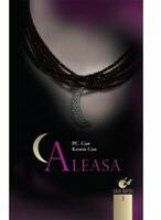 Casa noptii. Aleasa (vol. 3) - Kristin Cast, P. C. Cast (ISBN: 9789736756900)