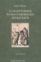 Liszt Ferenc: A cigányokról és magyarországi zenéjükről (2020)