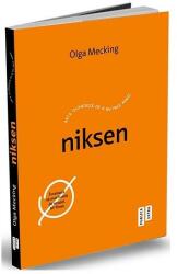 Niksen. Arta olandeza de a nu face nimic - Olga Mecking (ISBN: 9786067224207)