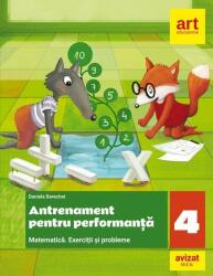 Antrenament pentru performanță. Matematică. Exerciții și probleme. Clasa a IV-a (ISBN: 9786060032427)