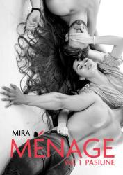 Ménage (Vol. 1) Pasiune (ISBN: 9786060711032)