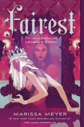 Fairest - Marissa Meyer (ISBN: 9781250774057)