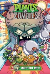 Plants Vs. Zombies Volume 17: Multi-ball-istic - Christianne Gillenardo-Goudreau, Heather Breckel, Steve Dutro (ISBN: 9781506713076)