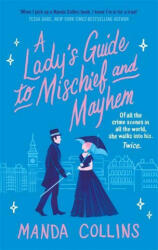 Lady's Guide to Mischief and Mayhem - Manda Collins (ISBN: 9780349428017)