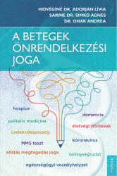 A BETEGEK ÖNRENDELKEZÉSI JOGA (ISBN: 9789632267883)