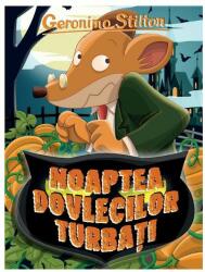 Noaptea dovlecilor turbati - Geronimo Stilton (ISBN: 9786060064824)