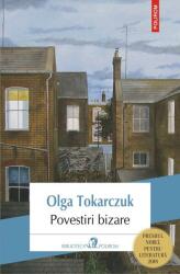 Povestiri bizare - Olga Tokarczuk (ISBN: 9789734683413)