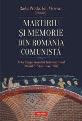 Martiriu și memorie din România comunistă (ISBN: 9789734683246)