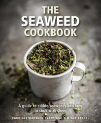 Seaweed Cookbook - Caroline Warwick Evans (ISBN: 9780754832874)