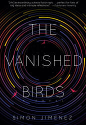 Vanished Birds - SIMON JIMENEZ (ISBN: 9780593129005)