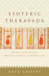 Esoteric Theravada - Crosby, Kate (ISBN: 9781611807943)