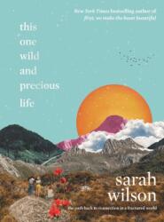 This One Wild and Precious Life (ISBN: 9780062962973)