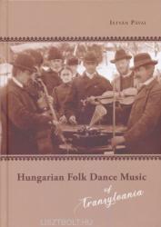 Pávai István: Hungarian Folk Dance Music of Transylvania (ISBN: 9786155927140)