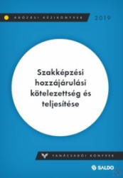 SZAKKÉPZÉSI HOZZÁJÁRULÁSI KÖTELEZETTSÉG ÉS TELJESÍTÉSE (ISBN: 9789636385644)