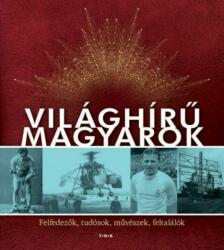 Világhírű magyarok (ISBN: 9788089723706)