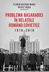 Problema Basarabiei în relațiile româno-sovietice (ISBN: 9786063347795)