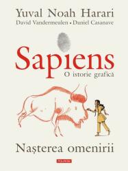 Sapiens. O istorie grafică (Vol. 1) Nașterea omenirii (ISBN: 9789734683093)