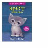 Spot, pisoiasul furat - Holly Webb (ISBN: 9786063313790)