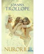 Nurorile - Joanna Trollope (ISBN: 9786066005968)
