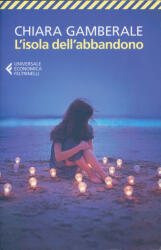 isola dell'abbandono - Chiara Gamberale (ISBN: 9788807894473)