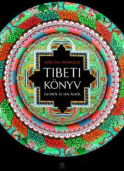 Szögyal Rinpocse - Tibeti könyv életről és halálról (2021)