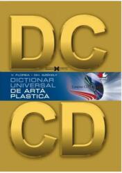 Dicţionar universal de artă plastică (ISBN: 9789736756160)