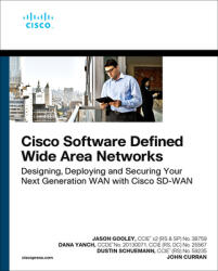 Cisco Software-Defined Wide Area Networks - Jason Gooley, Dana Yanch, Dustin Schuemann, John Curran (ISBN: 9780136533177)