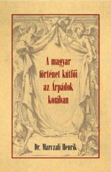 A magyar történet kútfői az Árpádok korában (ISBN: 9786156189387)