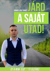 Járd a saját utad! (2021)