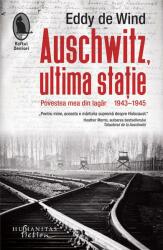 Auschwitz, ultima stație (ISBN: 9786067797657)