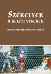 Székelyek a keleti végeken (2020)
