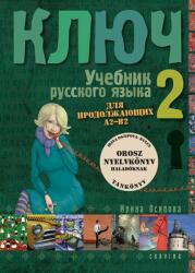 Kljucs 2 - Orosz nyelvkönyv haladóknak Tankönyv (2021)